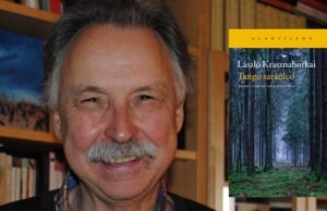 Adan KovaCsics, tradutor de espanhol no novo Prêmio Nobel de Literatura, László Krasznahorkai: “Não é uma leitura de apelo”