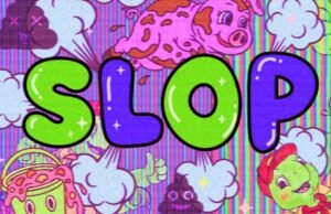 Palavra do ano de 2025 do Merriam-Webster: “Slop”