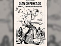 “Todos enlouquecemos”: o primeiro dia do Pescado Rabioso, a banda mais selvagem de Luis Alberto Spinetta.