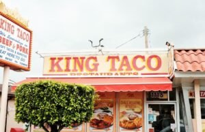King Taco, a taqueria que lançou tacos macios em Los Angeles, vai se tornar um marco