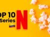 Aqui estão as 10 melhores séries da Netflix Colômbia para curtirmos juntos