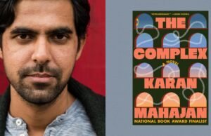 ‘O complexo’ de Karan Mahajan: um retorno ousado à Índia dos anos 1980 e 1990