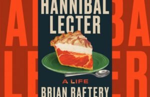 As origens de Hannibal Lecter: uma revisão da biografia de Thomas Harris de Brian Raftery