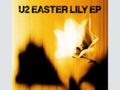 Este é ‘Easter Lily’, segundo EP lançado pelo U2 em 2026: seis músicas sobre renovação espiritual em tempos de guerra e caos.