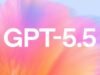 OpenAI lança GPT-5.5, o modelo mais inteligente que caminha para uma “computação mais intuitiva”