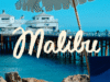 Deve ser Malibu